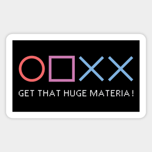 Circle Square Cross Cross Get That Huge Materia! (White Text) Sticker